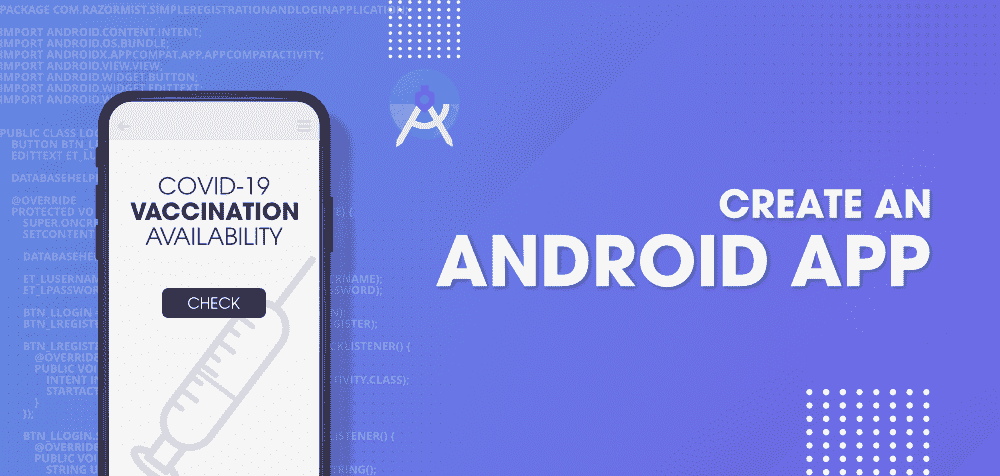 Build-an-Android-App-to-Check-COVID-19-Vaccination-Availability